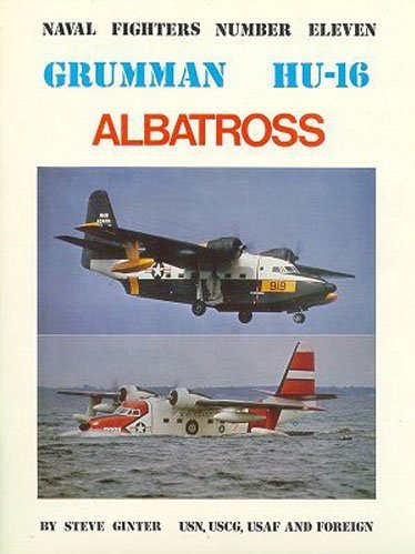 Grumman HU-16 Albatross (Consign) Paperback January 1, 1984
