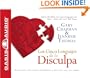 Los Cinco Lenguajes de la Disculpa (Spanish Edition)