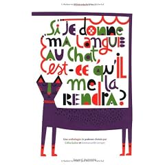 Si je donne ma langue au chat, est-ce qu'il me la rendra ?