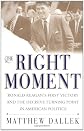 The Right Moment