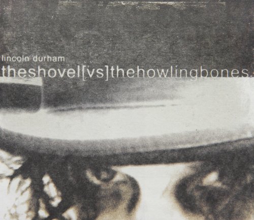 The Shovel vs. The Howling Bones