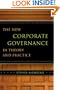 The New Corporate Governance in Theory and Practice