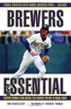 Brewers Essential: Everything You Need to Know to Be a Real Fan!