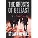 The Ghosts of Belfast