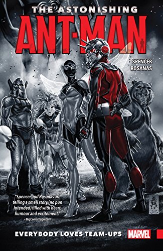 The Astonishing Ant-Man Vol. 1: Everybody Loves Team-Ups (The Astonishing Ant-Man (2015-))