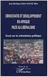 Démocratie et développement en Afrique face au libéralisme