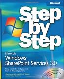 Microsoft Windows SharePoint Services 3.0 Step by Step (Step By Step (Microsoft))
