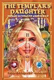 THE TEMPLAR'S DAUGHTER: TIPILAEA TRILOGY BOOK ONE