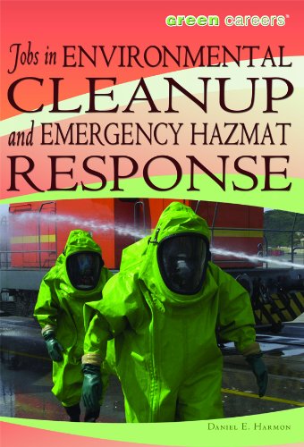 Jobs in Environmental Cleanup and Emergency Hazmat Response (Green Careers)