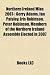 Northern Ireland Mlas 2007-: Gerry Adams, Ian Paisley, Iris Robinson, Peter Robinson, Members of the Northern Ireland Assembly Elected in 2007