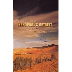 Xenophon's Retreat: Greece, Persia, and the End of the Golden Age