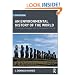 An Environmental History of the World: Humankind's Changing Role in the Community of Life (Routledge Studies in Physical Geography and Environment)