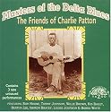 Masters of the Delta Blues: The Friends of Charlie Patton