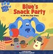 Blue's Snack Party: A Lift-the-flap Story (Blue's Clues (Simon & Schuster Paperback))