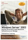 Microsoft Windows Server 2003: Active Directory and Network Infrastructure Design 30 Hour Training Course (Gold Edition) (PC)