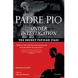 Padre Pio Under Investigation: The Secret Vatican Files