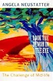 Look the demon in the eye : the challenge of mid-life