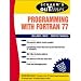 Schaum's Outline of Programming With Fortran 77 (Schaum's Outlines)