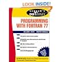 Schaum's Outline of Programming With Fortran 77 (Schaum's Outline Series)