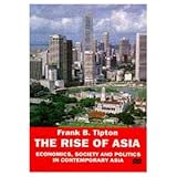The rise of Asia : economics, society and politics in contemporary Asia