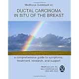medifocus guidebook on ductal carcinoma in situ of the breast