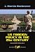 US Foreign Policy in the Twenty-First Century: Gulliver's Travails (Dilemmas in World Politics)
