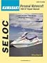 Kawasaki Personal Watercraft, 1992-97 (Seloc Publications Marine Manuals)