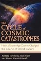 The Cycle of Cosmic Catastrophes: Flood, Fire, and Famine in the History of Civilization