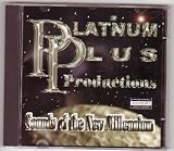 Platnum Plus Productions Sounds of The New Millennium