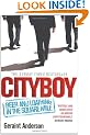 "Cityboy": Beer and Loathing in the Square Mile