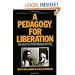 A Pedagogy for Liberation: Dialogues on Transforming Education