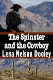 The Spinster and the Cowboy (Spinster Brides of Cactus Corner)