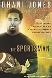 The Sportsman: Unexpected Lessons from an Around-the-World Sports Odyssey