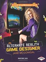 Alternate Reality Game Designer Jane Mcgonigal (Stem Trailblazer Bios)