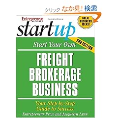 【クリックでお店のこの商品のページへ】Start Your Own Freight Brokerage Business (Entrepreneur Magazine’s Startup): Jacquelyn Lynn: 洋書