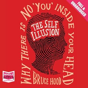 Why There Is No "You" Inside Your Head - Bruce Hood