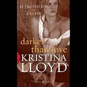 Darker Than Love | [Kristina Lloyd]