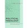 Political Theology: Four Chapters on the Concept of Sovereignty