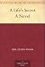 Books : A Life's Secret A Novel