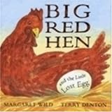 Big Red Hen and the Little Lost Egg