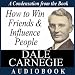 How To Win Friends And Influence People: A Condensation From The Book