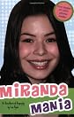 Miranda Mania: An Unauthorized Biography