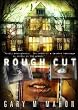 Rough Cut