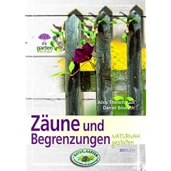 Z�une und Begrenzungen: naturnah gestalten