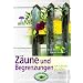 Z�une und Begrenzungen: naturnah gestalten