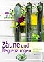 Z�une und Begrenzungen: naturnah gestalten