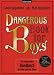 Dangerous Book for Boys: Das einzig wahre Handbuch für Väter und ihre Söhne (Broschiert)