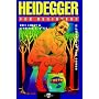 HEIDEGGER FOR BEGINNERS (For Beginners (Steerforth Press))