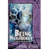 Being Neighborly (The Neighborhood) ~ Anita Ensal