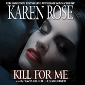 Kill for Me | [Karen Rose]